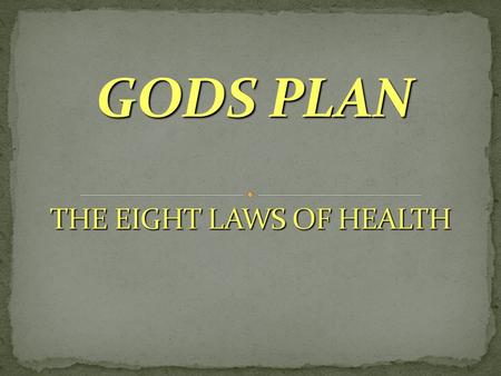 THE EIGHT LAWS OF HEALTH