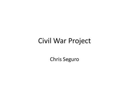 Civil War Project Chris Seguro. Letter/Journal/Diary Author: Captain James Wren Date: August 12, 1862 Place of Origin: Union Camp in Fredericksburg Explanation/