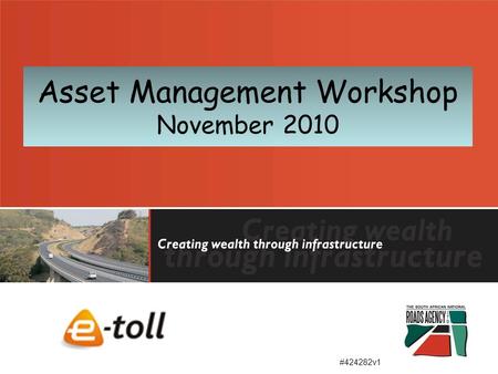 Asset Management Workshop November 2010 #424282v1.