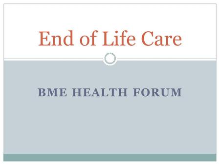 BME HEALTH FORUM End of Life Care. Average number of deaths per year by single year of age.