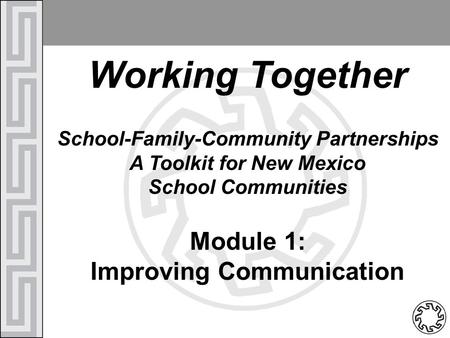 School-Family-Community Partnerships Improving Communication