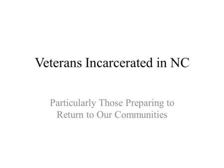 Veterans Incarcerated in NC