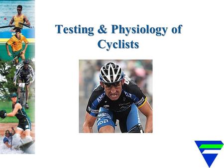 Testing & Physiology of Cyclists. What is Fitness? Physical Fitness: Attributes that allow the performance of physical activity/exercise. Physical Activity:
