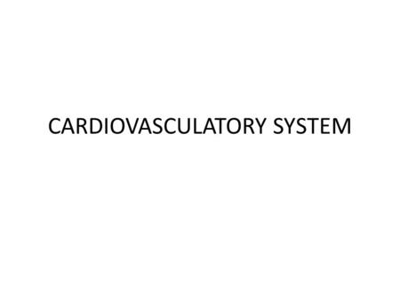 CARDIOVASCULATORY SYSTEM. Atrium: Receiving chamber of the heart. Diastole: Period of relaxation and expansion of the heart when its chambers fill with.