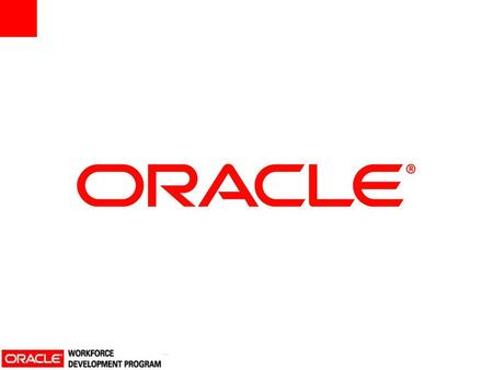 ORACLE CERTIFICATION. ORACLE CERTIFICATION ORACLE OVERVIEW $ 18 billion (Total revenues/FY07) Software Business Oracle Database, middleware & applications.