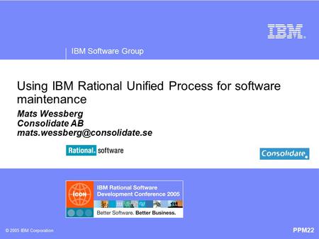 Using IBM Rational Unified Process for software maintenance