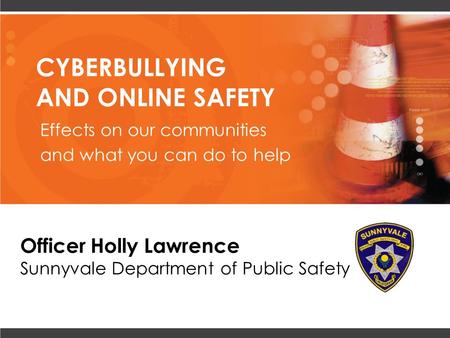 CYBERBULLYING AND ONLINE SAFETY