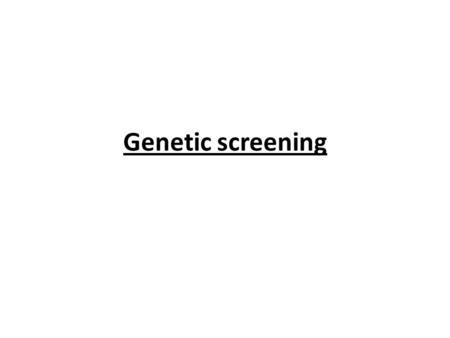 Genetic screening. What the spec says about “medical diagnosis” The use of labelled DNA probes and DNA hybridisation to locate specific genes. Once located,
