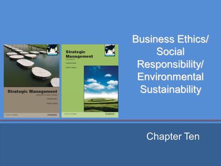 Business Ethics/ Social Responsibility/ Environmental Sustainability