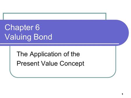 The Application of the Present Value Concept