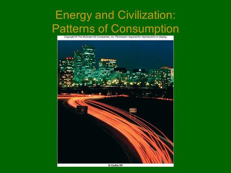 Energy and Civilization: Patterns of Consumption.