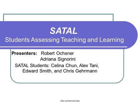 SATAL Students Assessing Teaching and Learning