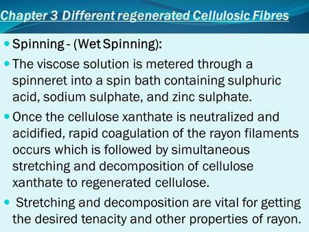 Chapter 3 Different regenerated Cellulosic Fibres