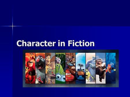 Character in Fiction. Definition Characters: the people in the story Characters: the people in the story Characterization: the process by which the writer.