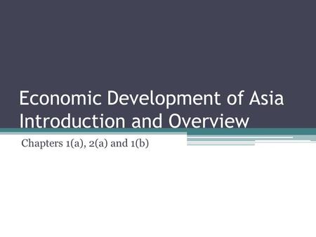 Economic Development of Asia Introduction and Overview