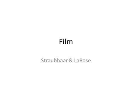 Film Straubhaar & LaRose.
