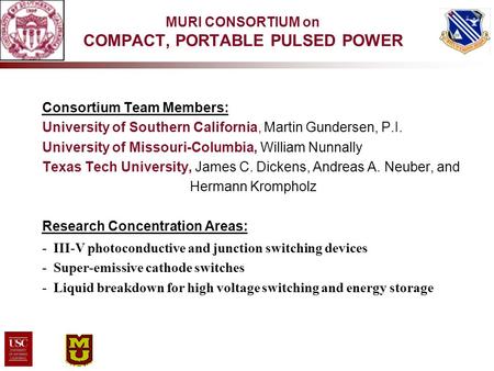 MURI CONSORTIUM on COMPACT, PORTABLE PULSED POWER