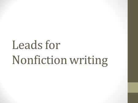 Leads for Nonfiction writing