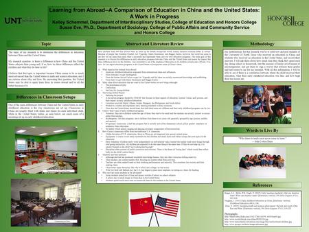 Learning from Abroad--A Comparison of Education in China and the United States: A Work in Progress Kelley Schemmel, Department of Interdisciplinary Studies,