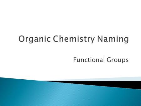 Organic Chemistry Naming