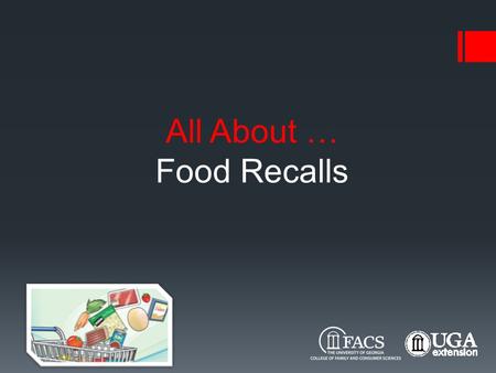 All About … Food Recalls. Consumer Responses to Food Recalls  84% of Americans say they pay close attention to news reports about food recalls  81%
