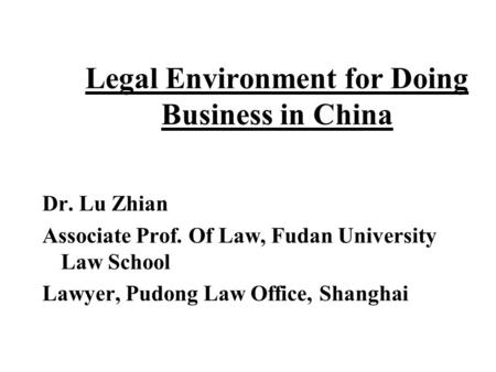 Legal Environment for Doing Business in China