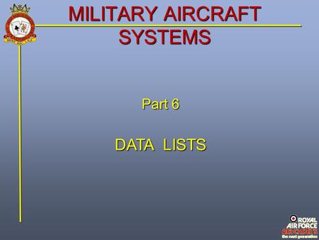 MILITARY AIRCRAFT SYSTEMS