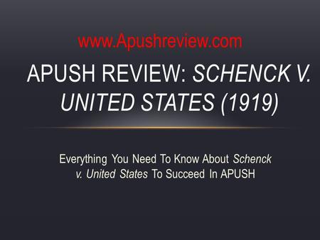 APUSH Review: Schenck v. United States (1919)