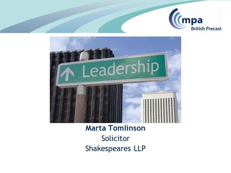 Marta Tomlinson Solicitor Shakespeares LLP. Dictionary definition of leadership: NOUN 1. the position or function of a leader, a person who guides or.