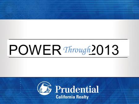 POWER 2013 Through. ProjectedActual Home Sales in thousands NAR 6/2013.