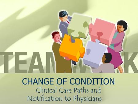 Clinical Care Paths and Notification to Physicians