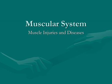 Muscle Injuries and Diseases