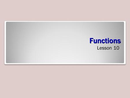 Functions Lesson 10. Skills Matrix Function A function is a piece of code or routine that accepts parameters and stored as an object in SQL Server. The.