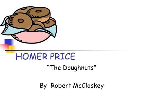 “The Doughnuts” By Robert McCloskey