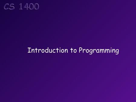 Introduction to Programming. Objectives Look at why we write programs Describe some things it takes to learn to be a programmer Discuss some important.