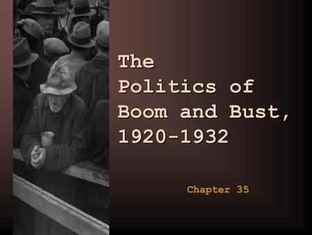 The Politics of Boom and Bust,