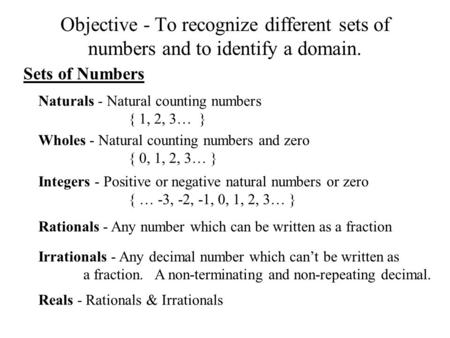 Naturals - Natural counting numbers { 1, 2, 3…  }