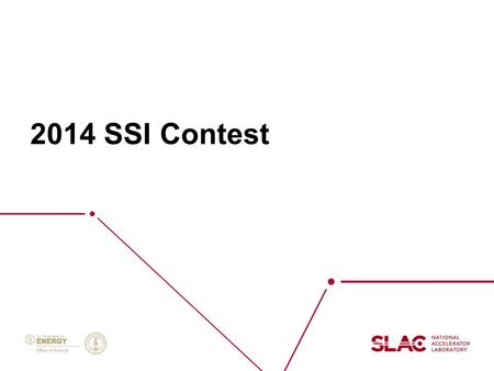 2014 SSI Contest. 2014 SSI Challenge  Answer the question:  Place your entry in the pink box by 18:00 Thursday August 14, 2014  Winner will be announced.