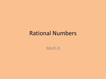 Rational Numbers Math 8.