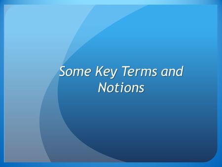 Some Key Terms and Notions. Civil Law v Common Law Civil Law v Common Law (Rome) (England) (Rome) (England) Common law v Statutory law Common law v Statutory.
