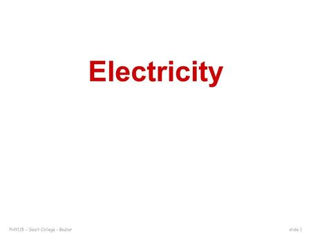 Electricity.