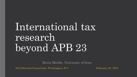 International tax research beyond APB 23