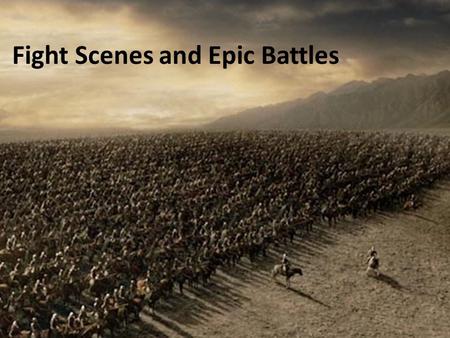 Fight Scenes and Epic Battles. www.GoTeenWriters.com.