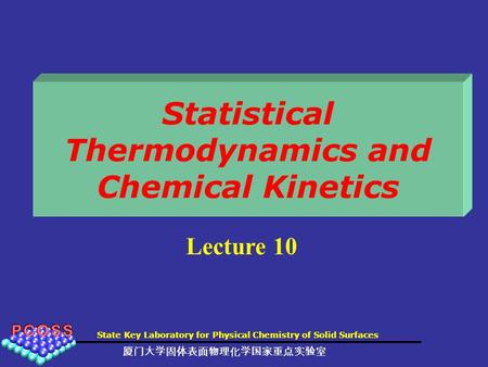 Statistical Thermodynamics and Chemical Kinetics
