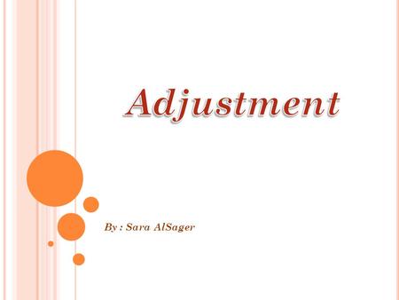 Adjustment By : Sara AlSager.