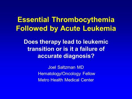 Essential Thrombocythemia Followed by Acute Leukemia