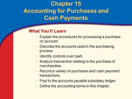 Chapter 15, Section 1 Purchasing Items Needed by a Business