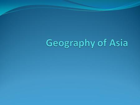Geography of Asia.