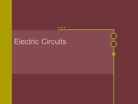 Electric Circuits. Voltaic Cells A source of energy that generates an electric current by chemical reactions involving two different metals or metal compounds.