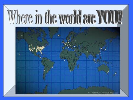 Where in the world are YOU?